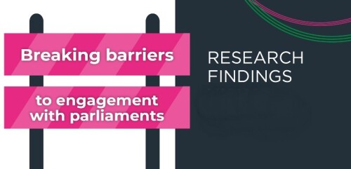 Pink, black and white design with words 'Breaking barriers to engagement with parliaments' and 'research findings'